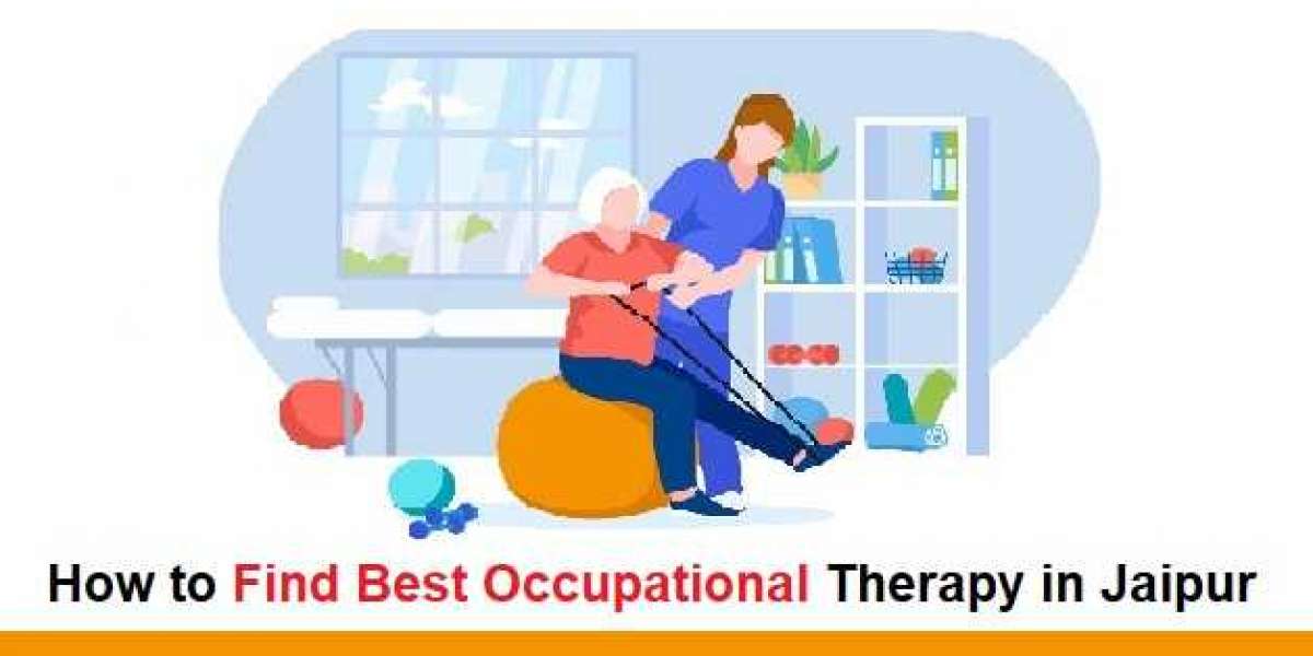 How to Find Best Occupational Therapy in Jaipur