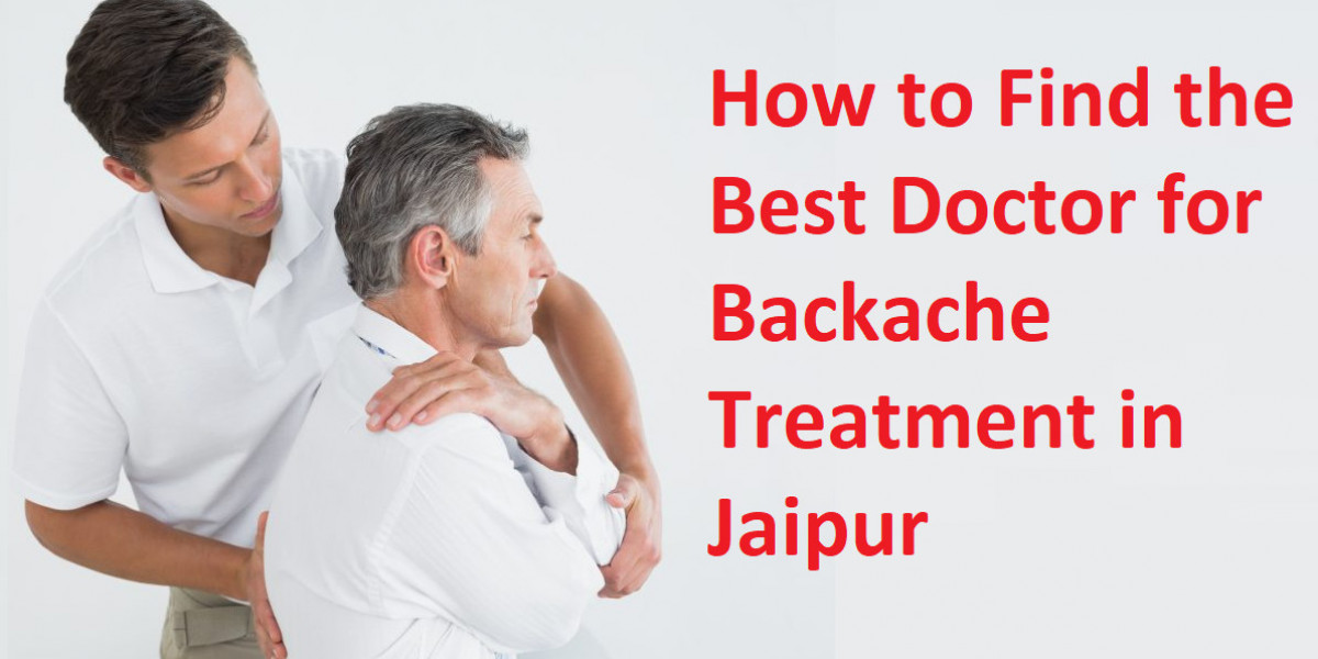 How to Find the Best Doctor for Backache Treatment in Jaipur