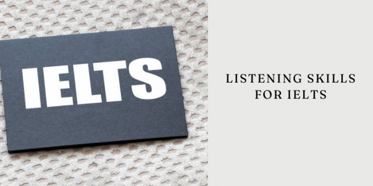 How to Build Strong Listening Skills for IELTS?