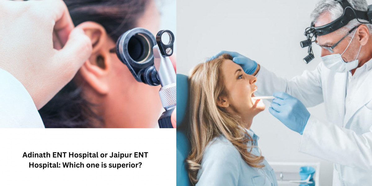 Adinath ENT Hospital or Jaipur ENT Hospital: Which one is superior?