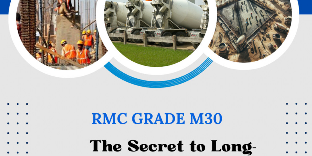 RMC Grade M30: The Secret to Long-Lasting Structures