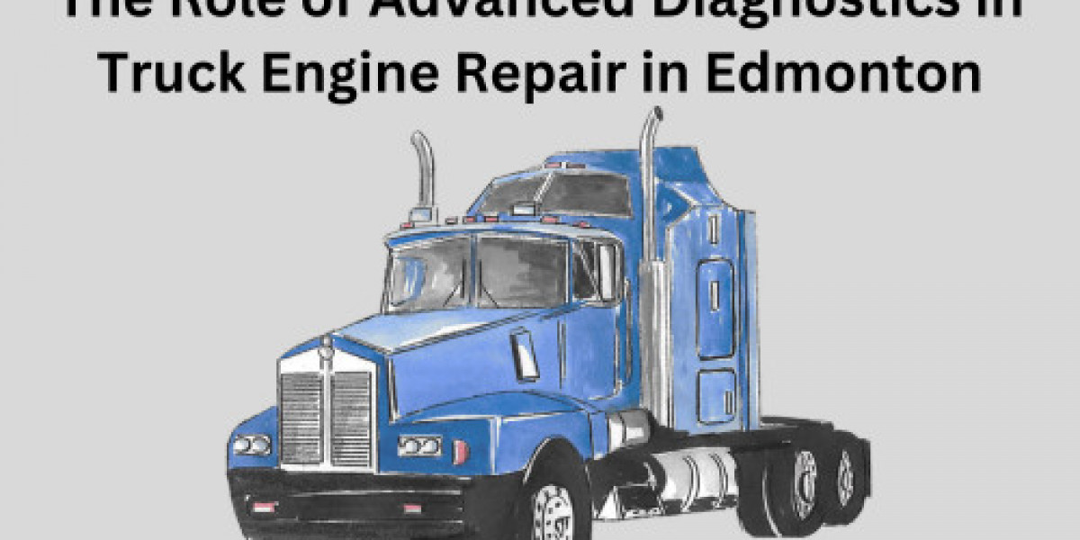 The Role of Advanced Diagnostics in Truck Engine Repair in Edmonton