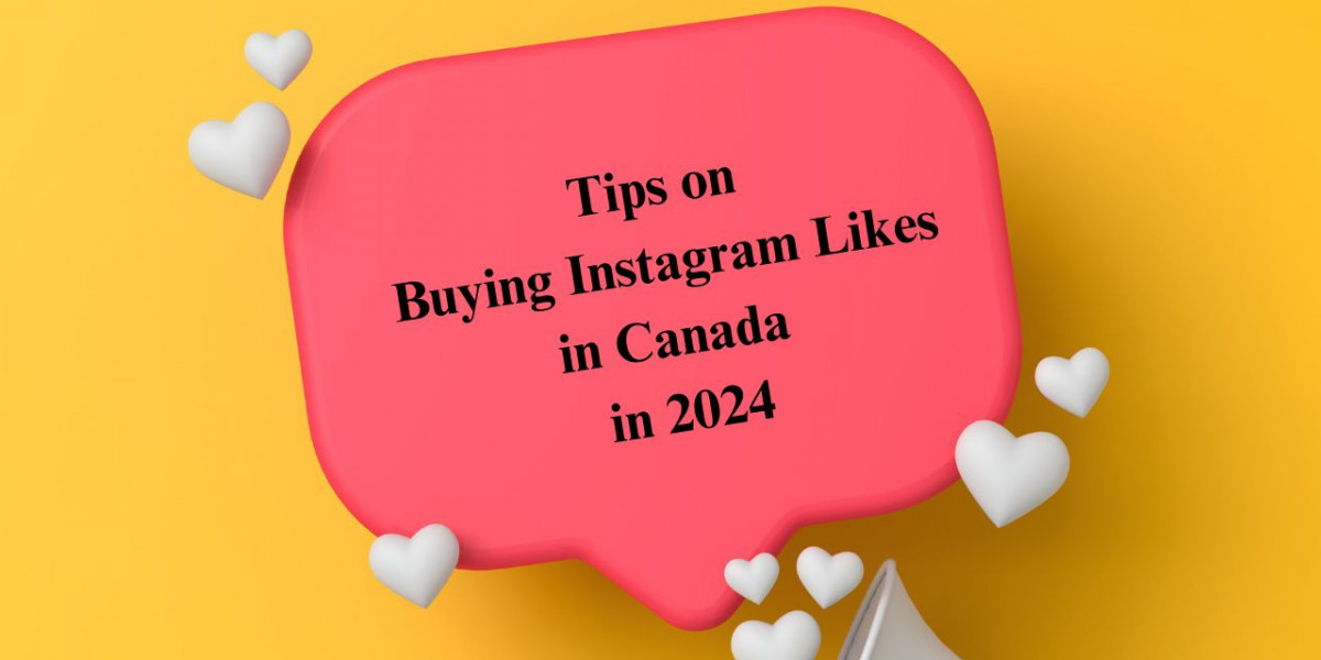 Tips on Buying Instagram Likes in Canada in 2024