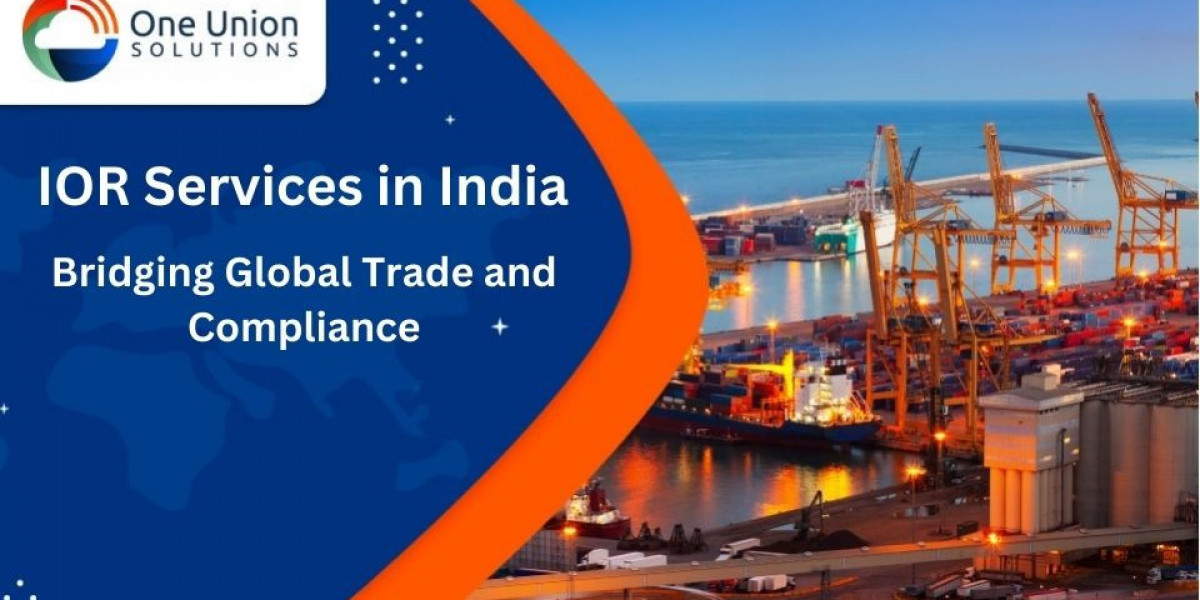 IOR Services in India: Bridging Global Trade and Compliance