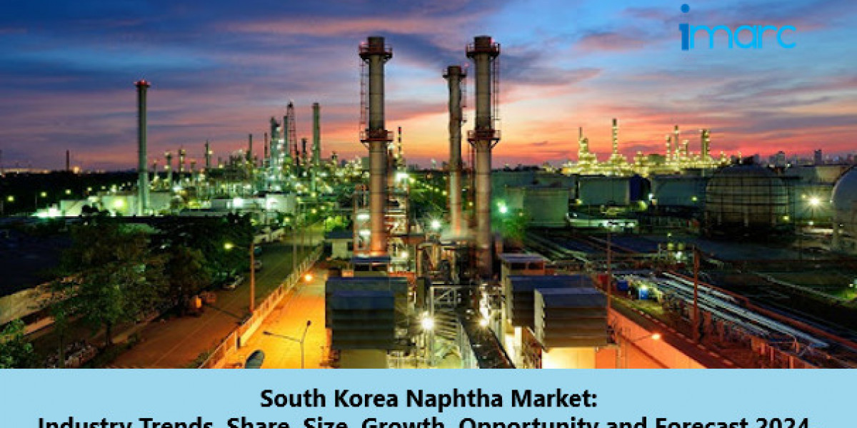South Korea Naphtha Market 2024 | Size, Demand and Forecast Till 2032