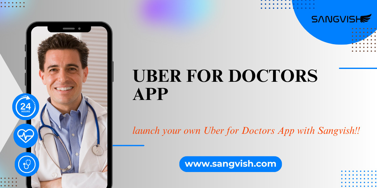 What is the Uber for Doctors App?