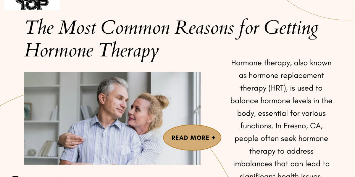 Learn more about the Benefits hormone therapy Bakersfield